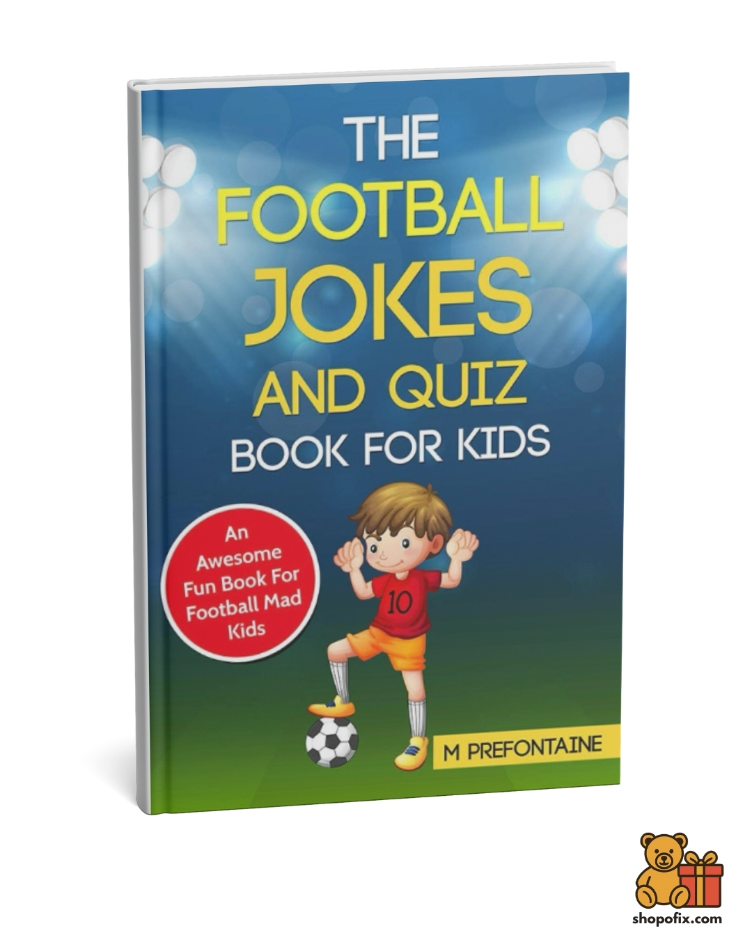 The Football Jokes and Quiz Book